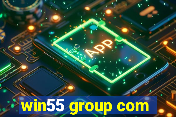 win55 group com